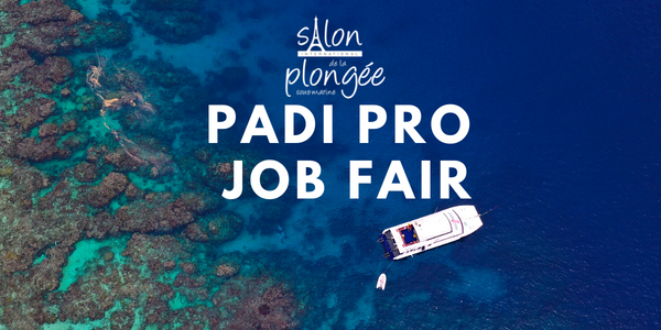 PADI Pro Job Fair at Salon de la Plongée