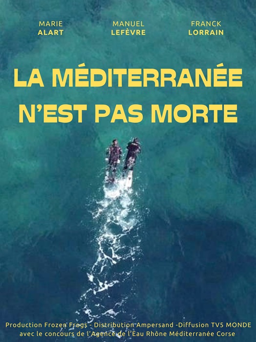 LA MEDITERRANEE N’EST PAS MORTE !